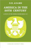 America in the Twentieth Century: A Study of the United States Since 1917