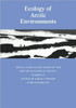 Ecology of Arctic Environments: 13th Special Symposium of the British Ecological Society