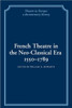 French Theatre in the Neo-Classical Era, 1550 1789