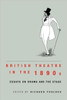 British Theatre in the 1890s: Essays on Drama and the Stage