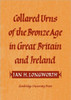 Collared Urns: Of the Bronze Age in Great Britain and Ireland