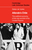 Allende's Chile: The Political Economy of the Rise and Fall of the Unidad Popular