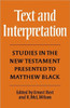 Text and Interpretation: Studies in the New Testament Presented to Matthew Black