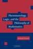 Phenomenology, Logic, and the Philosophy of Mathematics