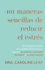 101 maneras sencillas de reducir el estr?s (Spanish Edition)