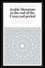 Arabic Literature to the End of the Umayyad Period