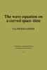 The Wave Equation on a Curved Space-Time
