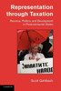 Representation Through Taxation: Revenue, Politics, and Development in Postcommunist States