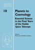 Planets to Cosmology: Essential Science in the Final Years of the Hubble Space Telescope: Proceedings of the Space Telescope Science Institu