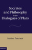 Socrates and Philosophy in the Dialogues of Plato