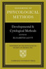Handbook of Phycological Methods: Developmental and Cytological Methods