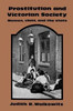 Prostitution and Victorian Society: Women, Class, and the State