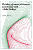 Modeling Dynamic Phenomena in Molecular and Cellular Biology