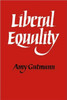 Liberal Equality