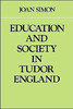 Education and Society in Tudor England