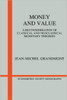 Money and Value: A Reconsideration of Classical and Neoclassical Monetary Theories
