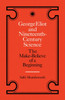 George Eliot and Nineteenth-Century Science: The Make-Believe of a Beginning