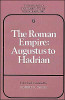 The Roman Empire: Augustus to Hadrian
