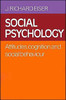 Social Psychology: Attitudes, Cognition, and Social Behaviour