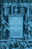 Politics, Poetics, and Hermeneutics in Milton's Prose