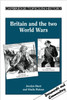 Britain and the Two World Wars