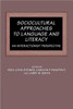 Sociocultural Approaches to Language and Literacy: An Interactionist Perspective