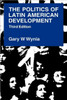 The Politics of Latin American Development