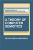 A Theory of Computer Semiotics