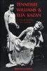 Tennessee Williams and Elia Kazan: A Collaboration in the Theatre