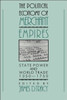 The Political Economy of Merchant Empires: State Power and World Trade, 1350 1750