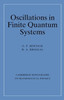Oscillations in Finite Quantum Systems