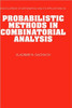 Probabilistic Methods in Combinatorial Analysis