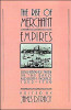 The Rise of Merchant Empires: Long-Distance Trade in the Early Modern World, 1350-1750