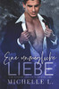 Eine unm÷gliche Liebe: Eine Romanze ?ber die verbotene Liebe (German Edition)