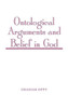 Ontological Arguments and Belief in God