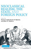 Neoclassical Realism, the State, and Foreign Policy