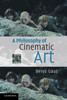 A Philosophy of Cinematic Art