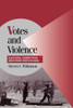 Votes and Violence: Electoral Competition and Ethnic Riots in India