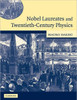 Nobel Laureates and Twentieth-Century Physics