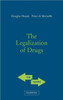 The Legalization of Drugs
