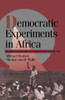 Democratic Experiments in Africa: Regime Transitions in Comparative Perspective