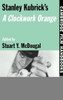 Stanley Kubrick's a Clockwork Orange