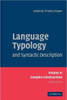 Language Typology and Syntactic Description: Volume 2, Complex Constructions