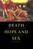 Death, Hope and Sex
