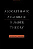 Algorithmic Algebraic Number Theory