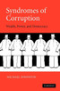 Syndromes of Corruption: Wealth, Power, and Democracy