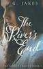 The River's End (The River's Trilogy)