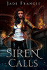 Siren Calls (The Rise of Ares)