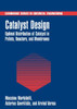 Catalyst Design: Optimal Distribution of Catalyst in Pellets, Reactors, and Membranes