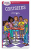 A Smart Girl's Guide: Crushes: Dating, Rejection, and Other Stuff (Smart Girl's Guides)